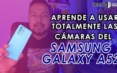 Tips para tomar fotos de alta calidad en Samsung A52